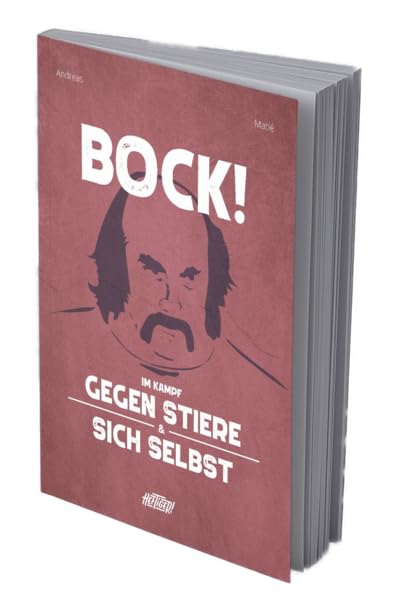 BOCK!: Im Kampf gegen Stiere und sich selbst Personalities