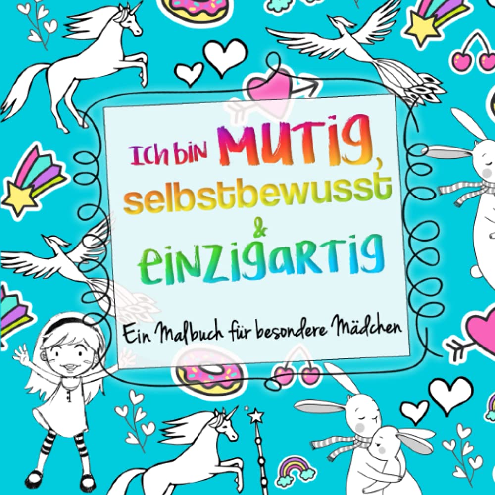 Ich bin mutig, selbstbewusst & einzigartig: Ein Malbuch für besondere Mädchen Non-fiction