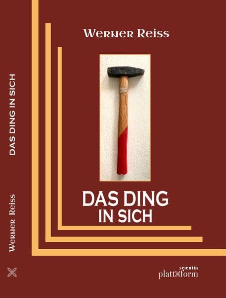 DAS DING in sich: Philosophische Wege zu einem neuen Realismus (plattform SCIENTIA) Books