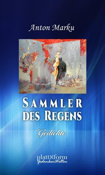 Sammler des Regens: Gedichte (Gedankenwelten) Poetry