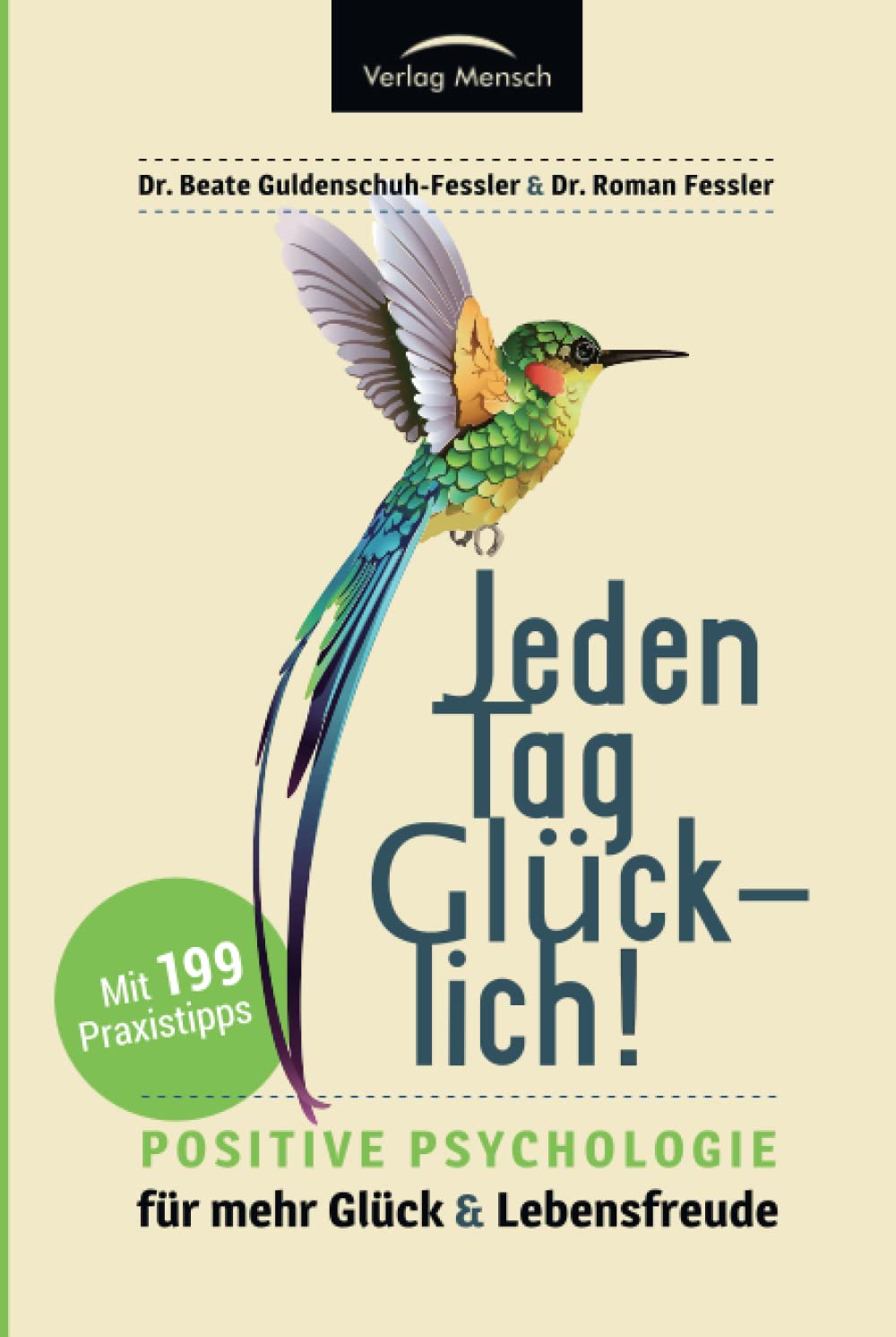 Jeden Tag glücklich: Positive Psychologie für mehr Glück und Lebensfreude! Gesamtausgabe mit 199 Tipps, plus Strategien zum Umgang mit häuslicher Isolation und Quarantäne Medicine