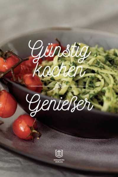 Günstig kochen für Genießer Leisure, Home & Garden
