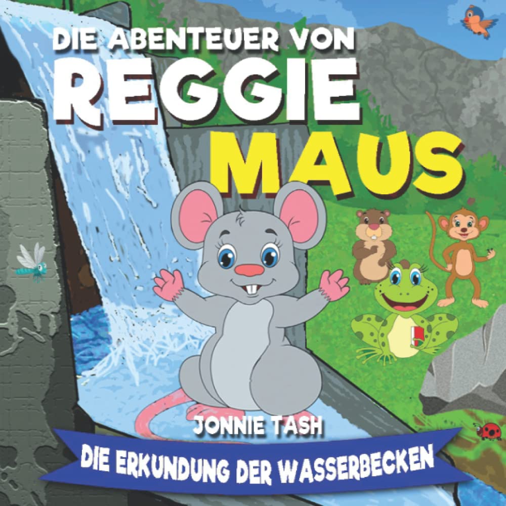 Die Abenteuer von Reggie Maus und seinen Waldfreunden: Die Erkundung der Wasserbecken Fairy Tales & Legends