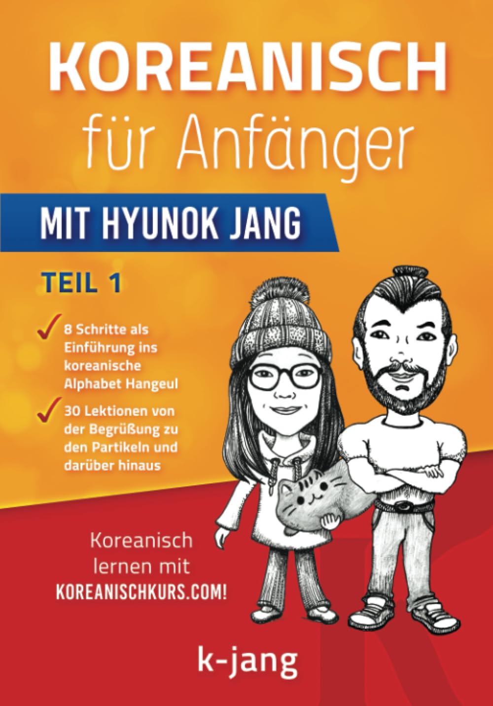 Koreanisch für Anfänger Teil 1: mit Hyunok Jang (Koreanisch mit Hyunok Jang, Band 1) Foreign Languages ​​& Dictionaries