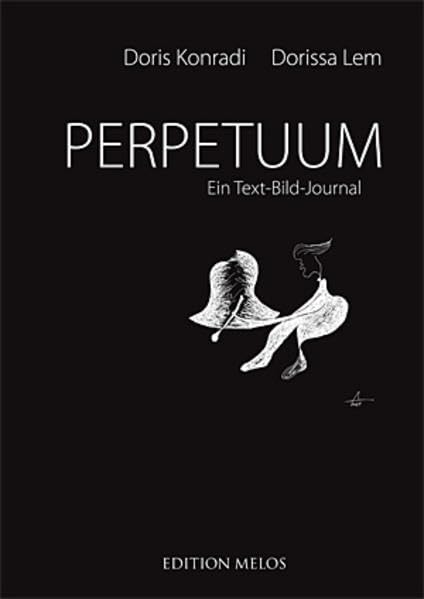 Perpetuum: Ein Text-Bild-Journal Poetry