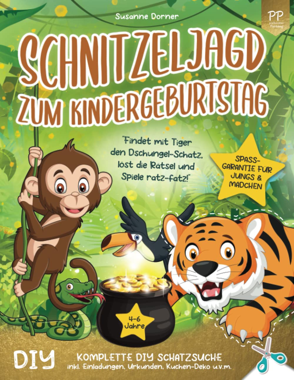 Schnitzeljagd Kindergeburtstag: 4 bis 6 Jahre | Findet mit Tiger den Dschungel-Schatz, löst die Rätsel und Spiele ratz-fatz! Komplette DIY Schatzsuche inkl. Einladungen, Urkunden, Kuchen-Deko u.v.m. Politics & Society Books