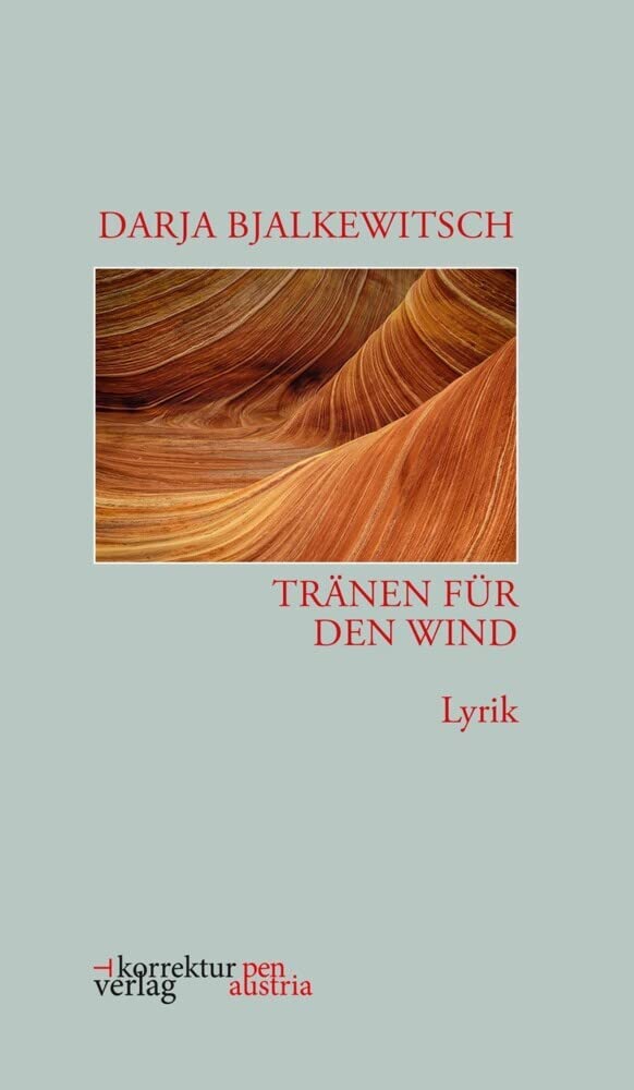 Tränen für den Wind: Lyrik (pen austria: lenguas de tierra) Poetry