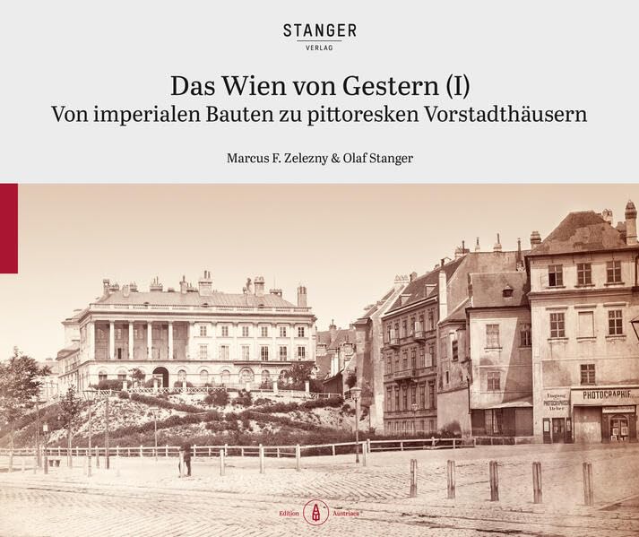 Das Wien von Gestern (I): Von imperialen Bauten zu pittoresken Vorstadthäusern Natural Sciences