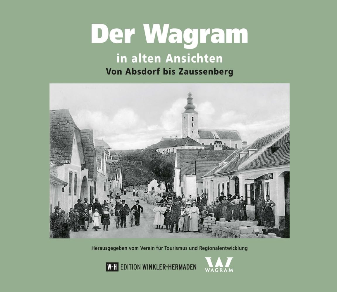 Der Wagram in alten Ansichten Politics & History