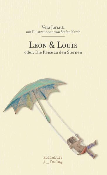 Product Image: Leon & Louis oder: Die Reise zu den Sternen