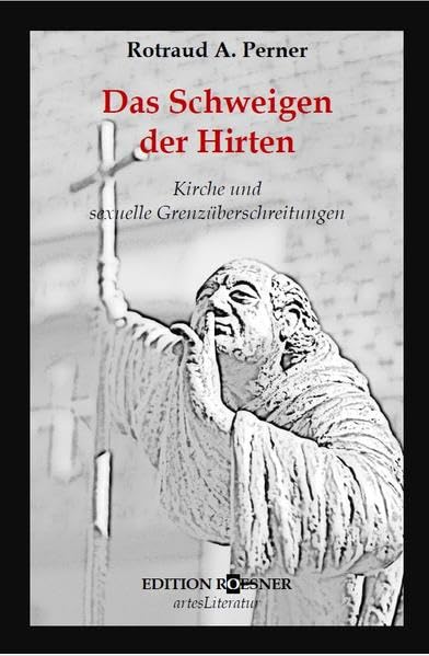Das Schweigen der Hirten: Kirche und sexuelle Grenzüberschreitungen Psychology