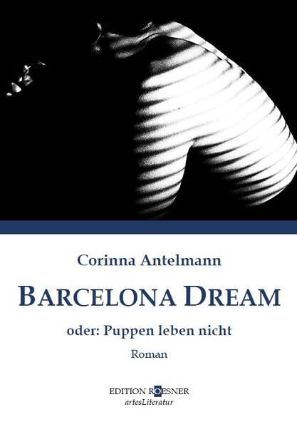 BARCELONA DREAM: oder: Puppen leben nicht Contemporary literature