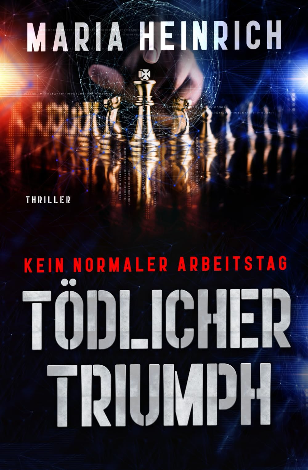 TÖDLICHER TRIUMPH - KEIN NORMALER ARBEITSTAG: THRILLER Action & Adventure