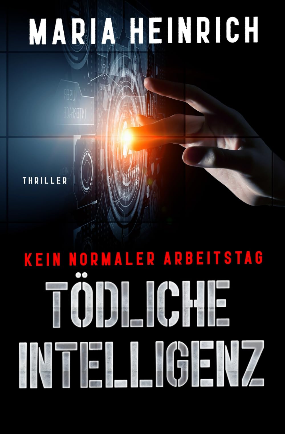 TÖDLICHE INTELLIGENZ - KEIN NORMALER ARBEITSTAG: THRILLER Contemporary literature