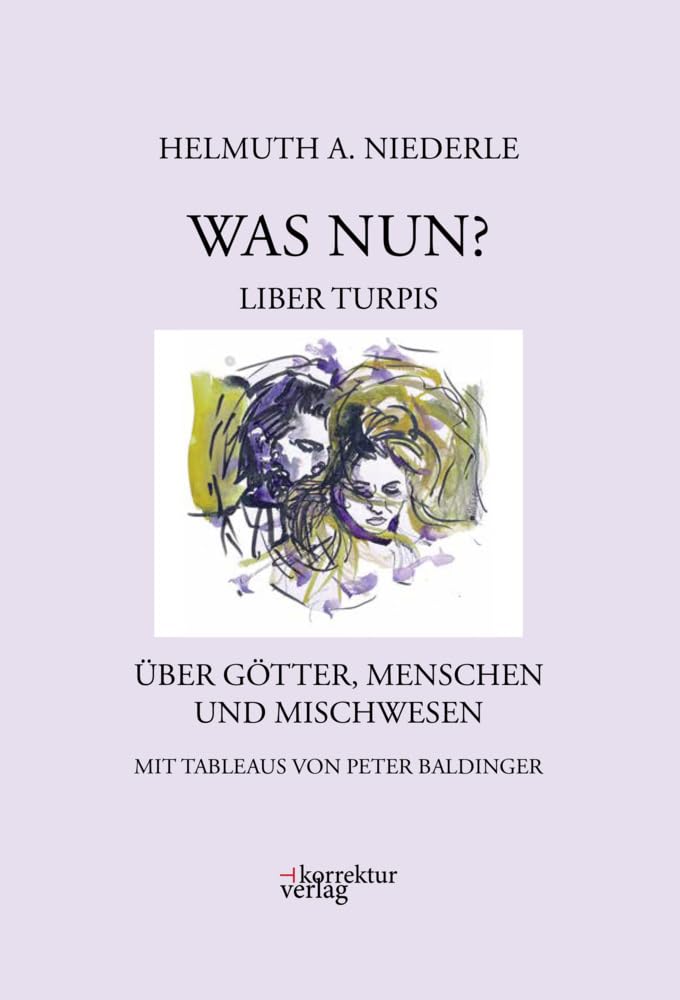 Was nun?: Liber turpis. Über Götter, Menschen und Mischwesen Fairy Tales & Legends