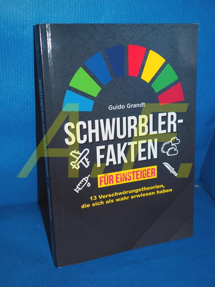Schwurblerfakten für Einsteiger: 13 Verschwörungstheorien, die sich als wahr erwiesen haben Politics & History