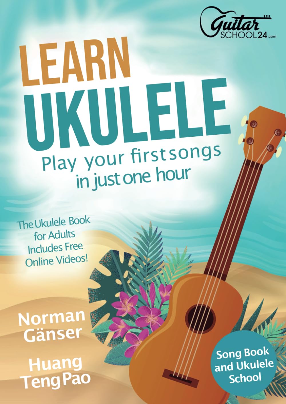 Learn Ukulele - Play Your First Songs In Just One Hour - Songbook And Ukulele School Arts & Music