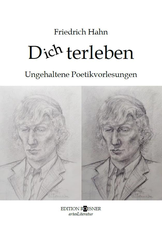 Dichterleben: Ungehaltene Poetikvorlesungen Contemporary literature