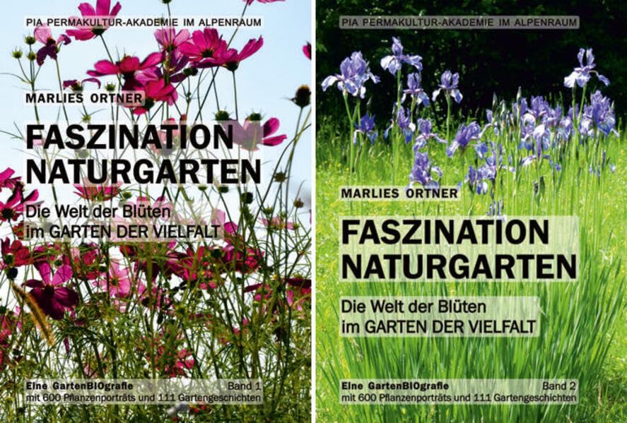 Faszination Naturgarten Band 2: Die Welt der Blüten im Garten der Vielfalt Garden & Plants