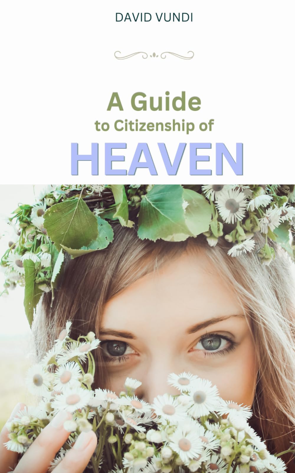 A Guide to Citizenship of Heaven book