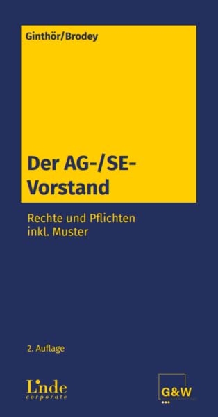 Der AG-/SE-Vorstand: Rechte und Pflichten Law