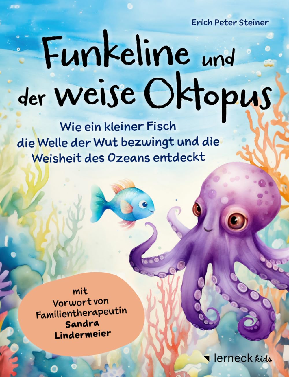 Funkeline und der weise Oktopus: Wie ein kleiner Fisch die Welle der Wut bezwingt und die Weisheit des Ozeans entdeckt General education