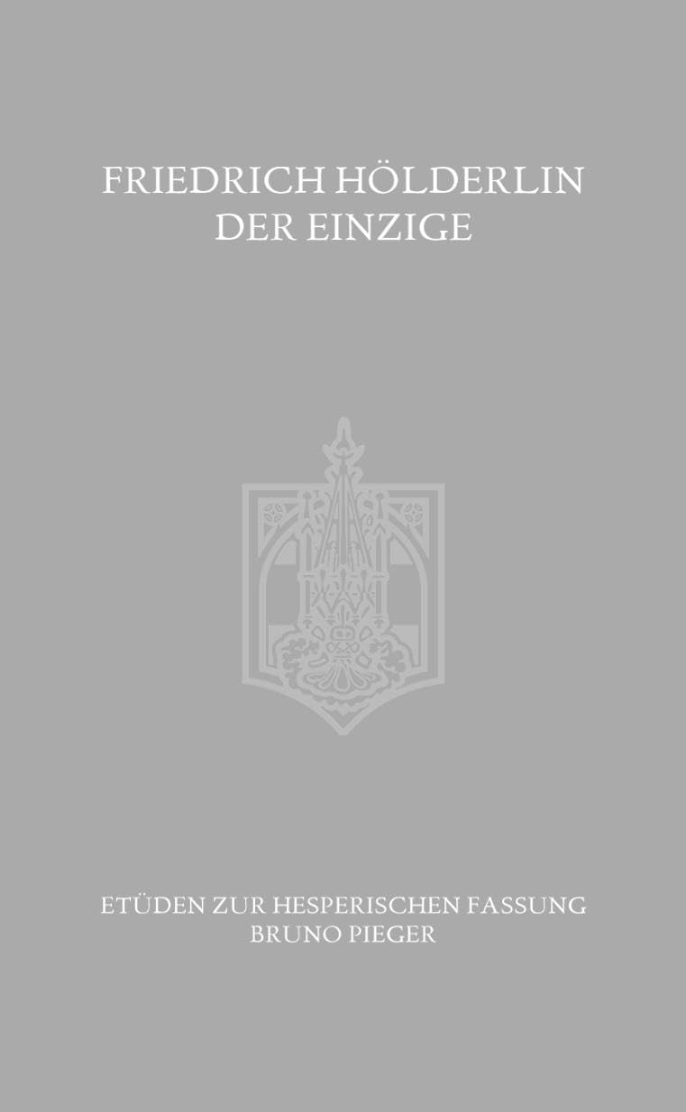 Der Einzige: Etüden zur hesperischen Fassung Essays & Short Stories