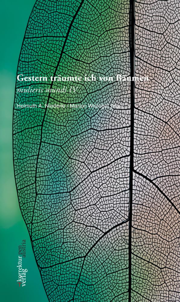 Gestern träumte ich von Bäumen: mulieris mundi IV (Edition pen) Poetry