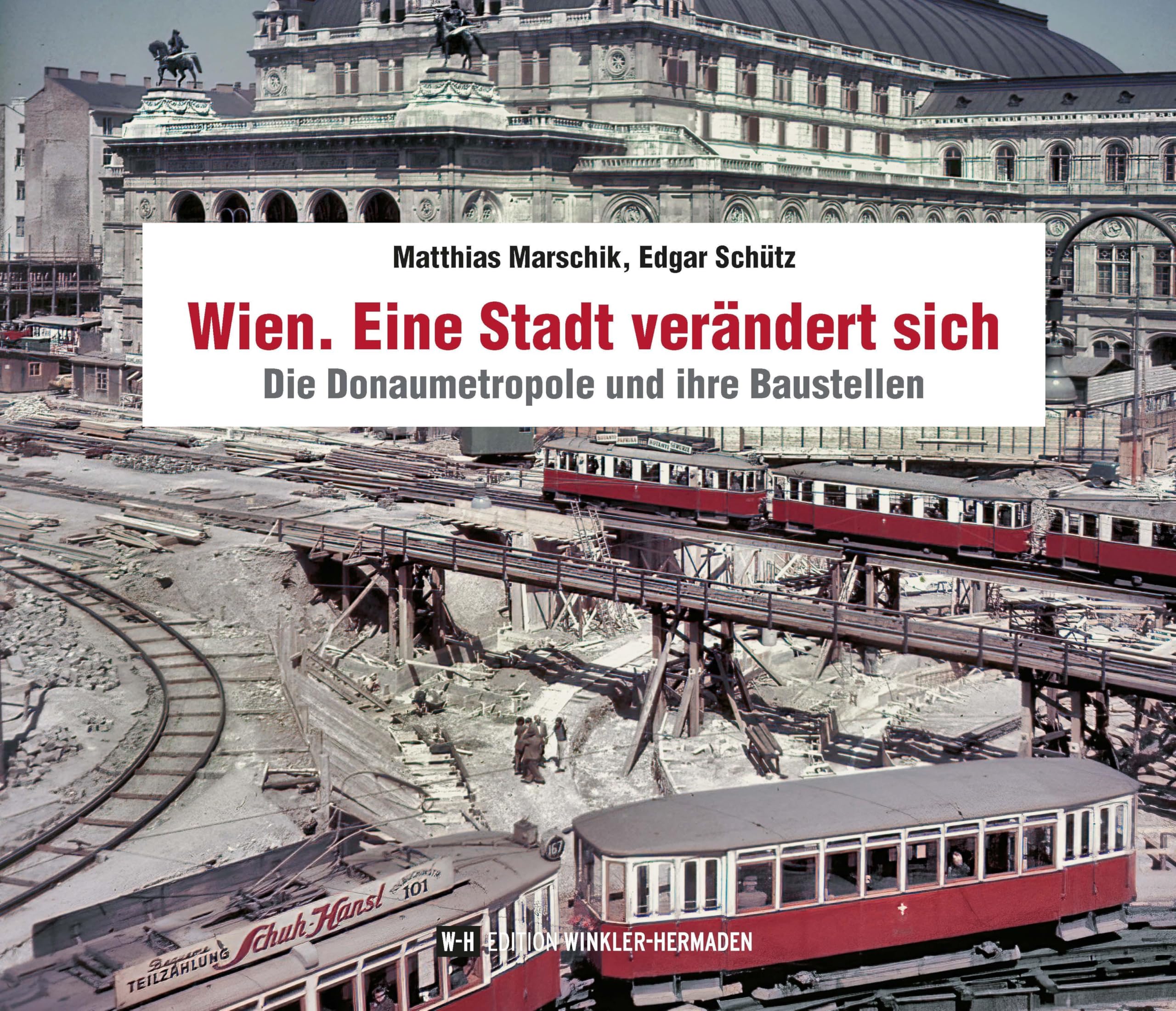 Wien. Eine Stadt verändert sich Politics & History