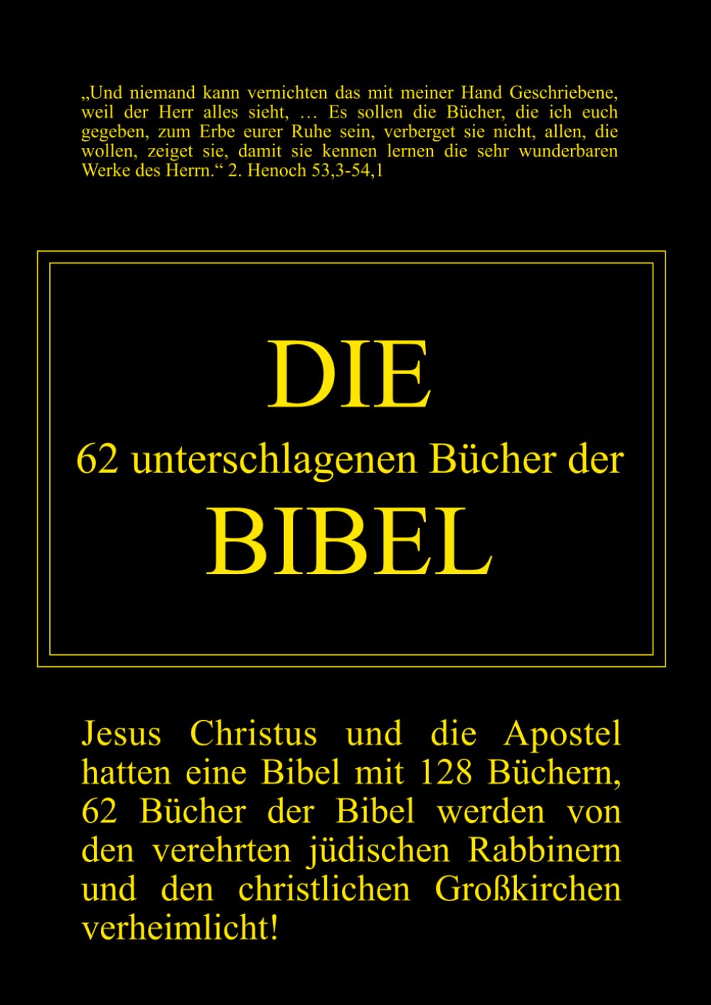 Die 62 unterschlagenen Bücher der Bibel Politics & History
