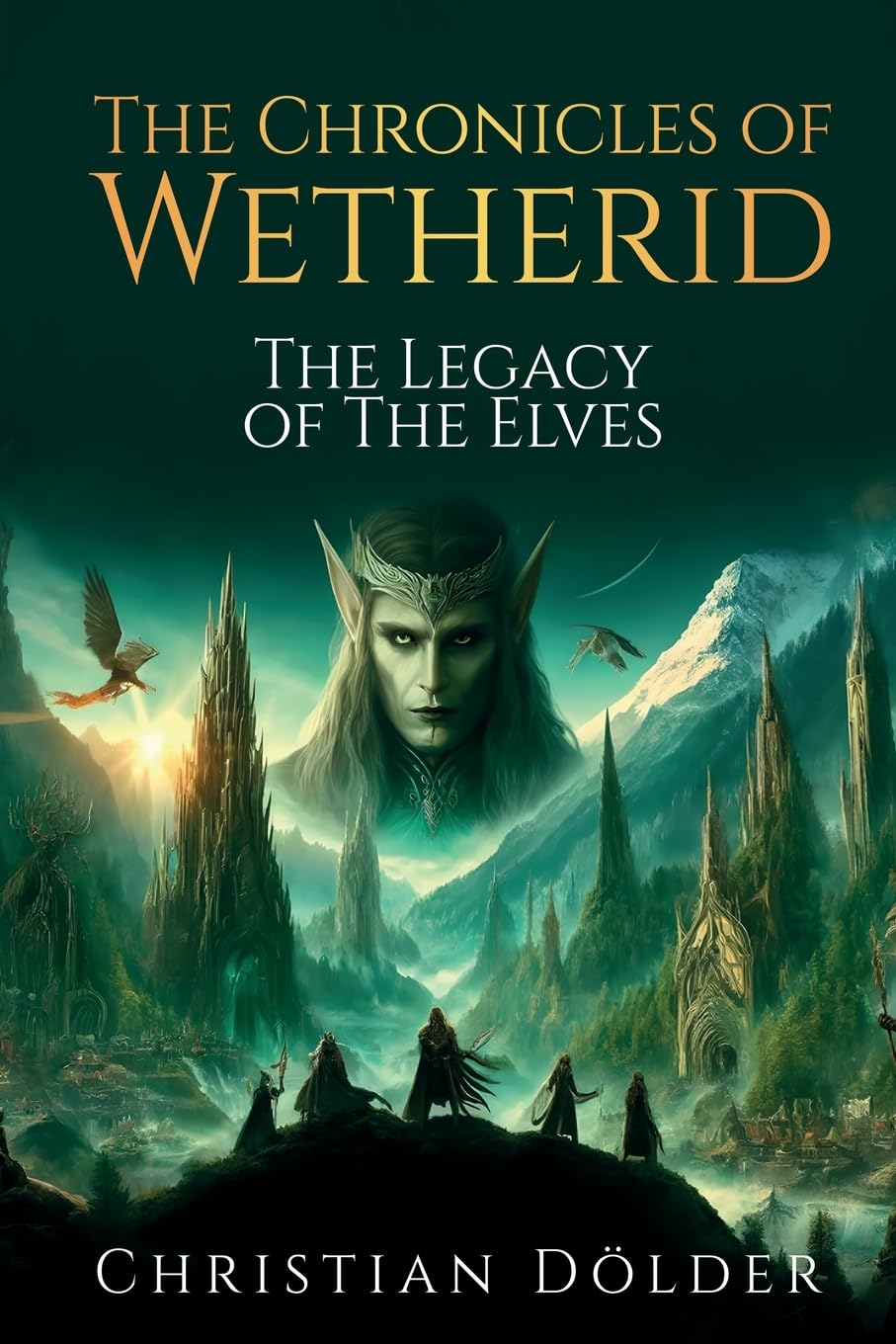 The Chronicles of Wetherid: The Legacy of the Elves Action & Adventure