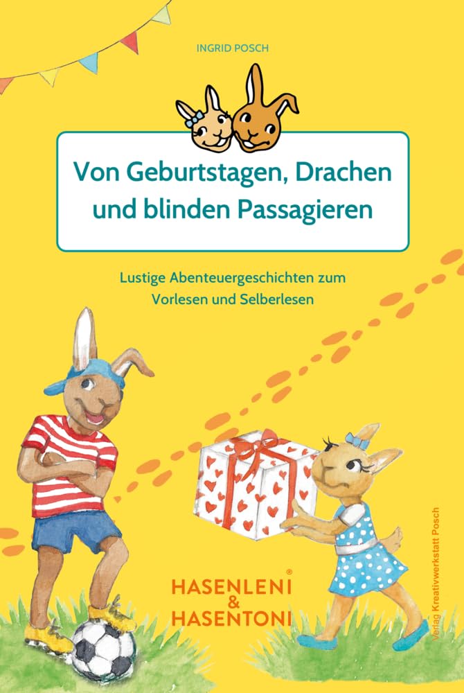 Hasenleni & Hasentoni - die beste Medizin gegen Langeweile: Von Geburtstagen, Drachen und blinden Passagieren book