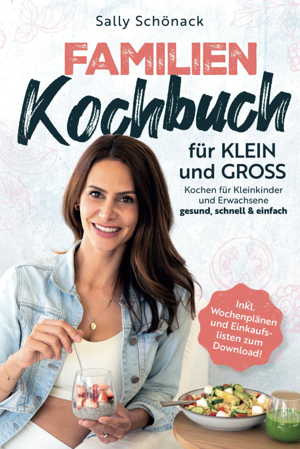 Familienkochbuch für Klein und Groß: Kochen für Kleinkinder und Erwachsene – gesund, schnell & einfach Leisure, Home & Garden