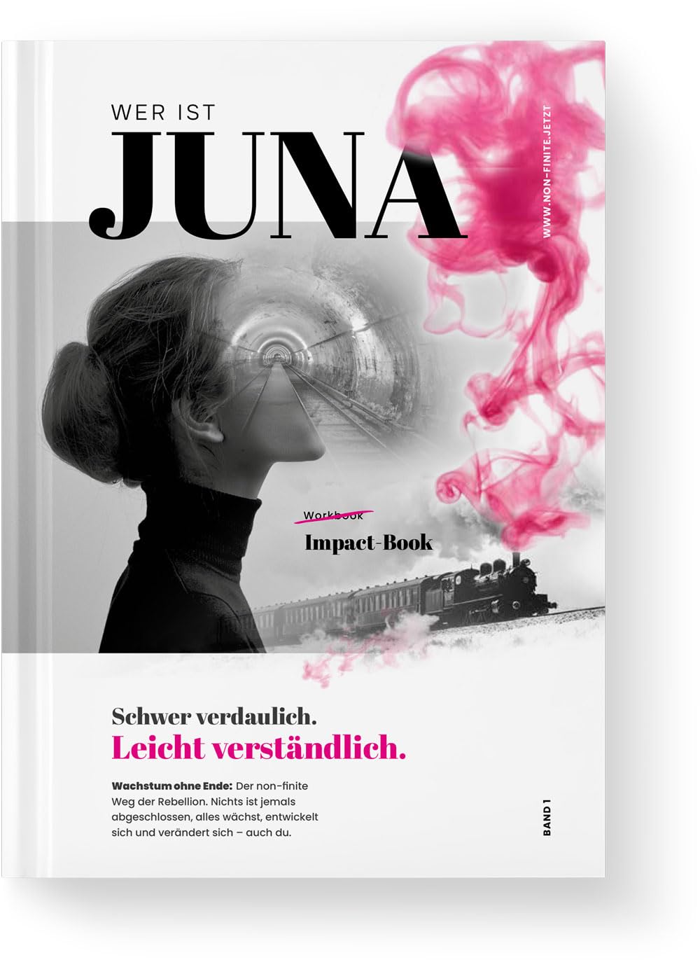 Wer ist Juna? Band 1: Impact Book. Schwer verdaulich. Leicht verständlich Lifestyle