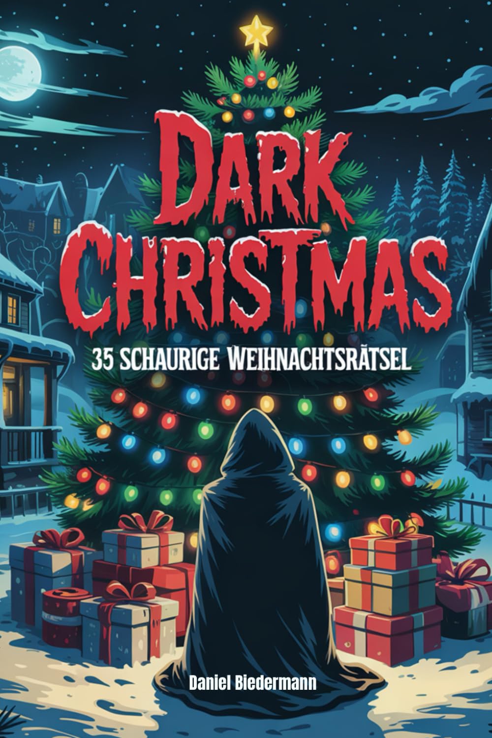 Dark Christmas: 35 schaurige Weihnachtsrätsel Horror & Mystery