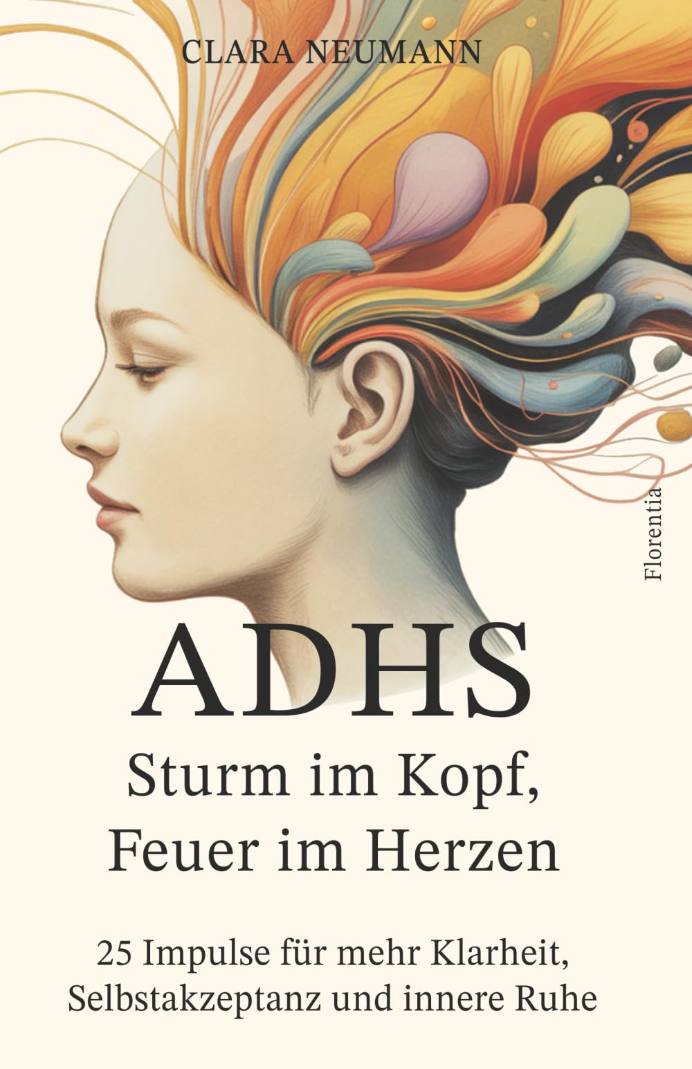 ADHS - Sturm im Kopf, Feuer im Herzen book