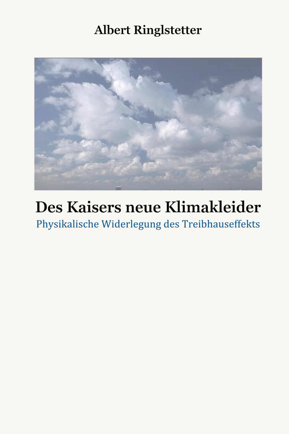 Des Kaisers neue Klimakleider: Physikalische Widerlegung des Treibhauseffekts Mathematics