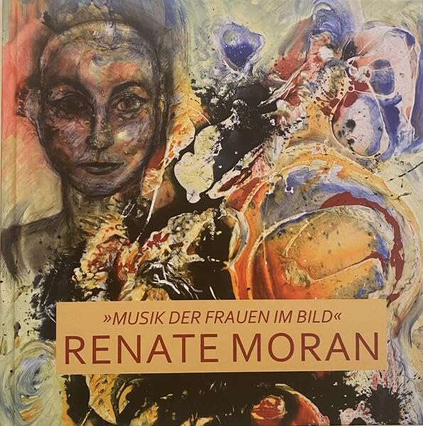 "Musik der Frauen im Bild“ Renate Moran Film, Art & Culture