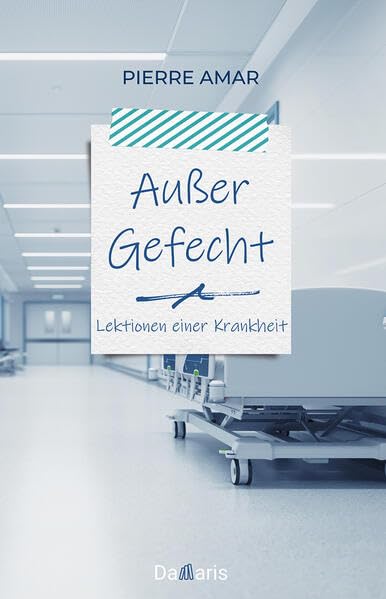 Außer Gefecht: Lektionen einer Krankheit Religion & Esotericism