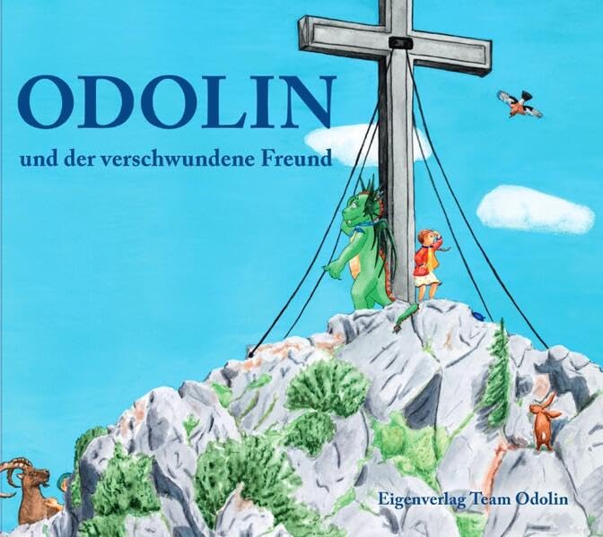 Odolin und der verschwundene Freund: Die zweite Drachenerlebnisgeschichte (Odolin ein Wintermärchen) Children's books