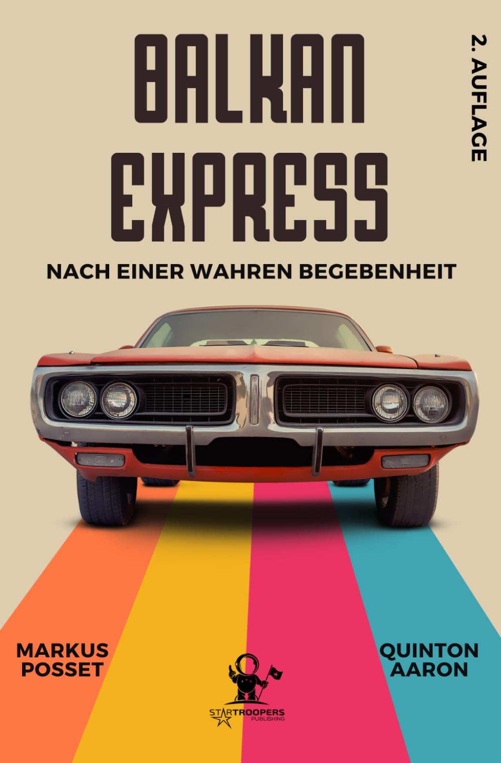 Balkan Express I Basierend auf einer wahren Begebenheit I Ein Road Movie in Buchform – auf den Spuren der Wahrheit: Nach einer wahren Begebenheit Personalities