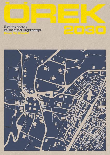Österreichisches Raumentwicklungskonzept ÖREK 2030: Raum für Wandel Business & Technology