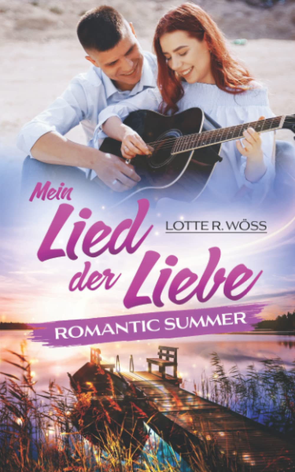 Mein Lied der Liebe: Romantic Summer Contemporary literature