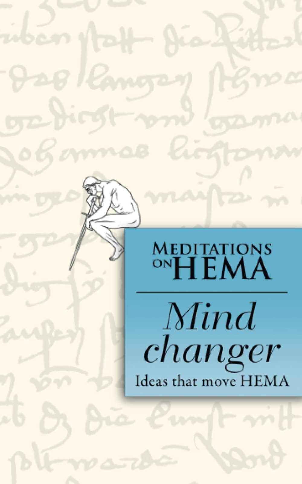 Product Image: Mind Changer: Meditations on HEMA