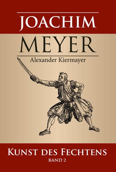 Joachim Meyer: Kunst des Fechtens, Band 2 Reference Books