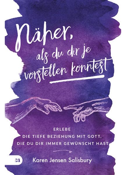 Näher, als du dir je vorstellen konntest: Erlebe die tiefe Beziehung mit Gott, die du dir immer gewünscht hast Religion & Esotericism