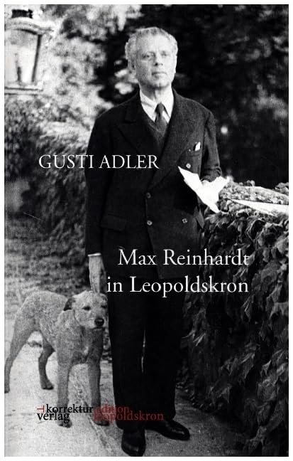 Max Reinhardt in Leopoldskron: Auszüge aus "...aber vergessen Sie nicht die chinesischen Nachtigallen." (Edition Leopoldskron) Fiction Books
