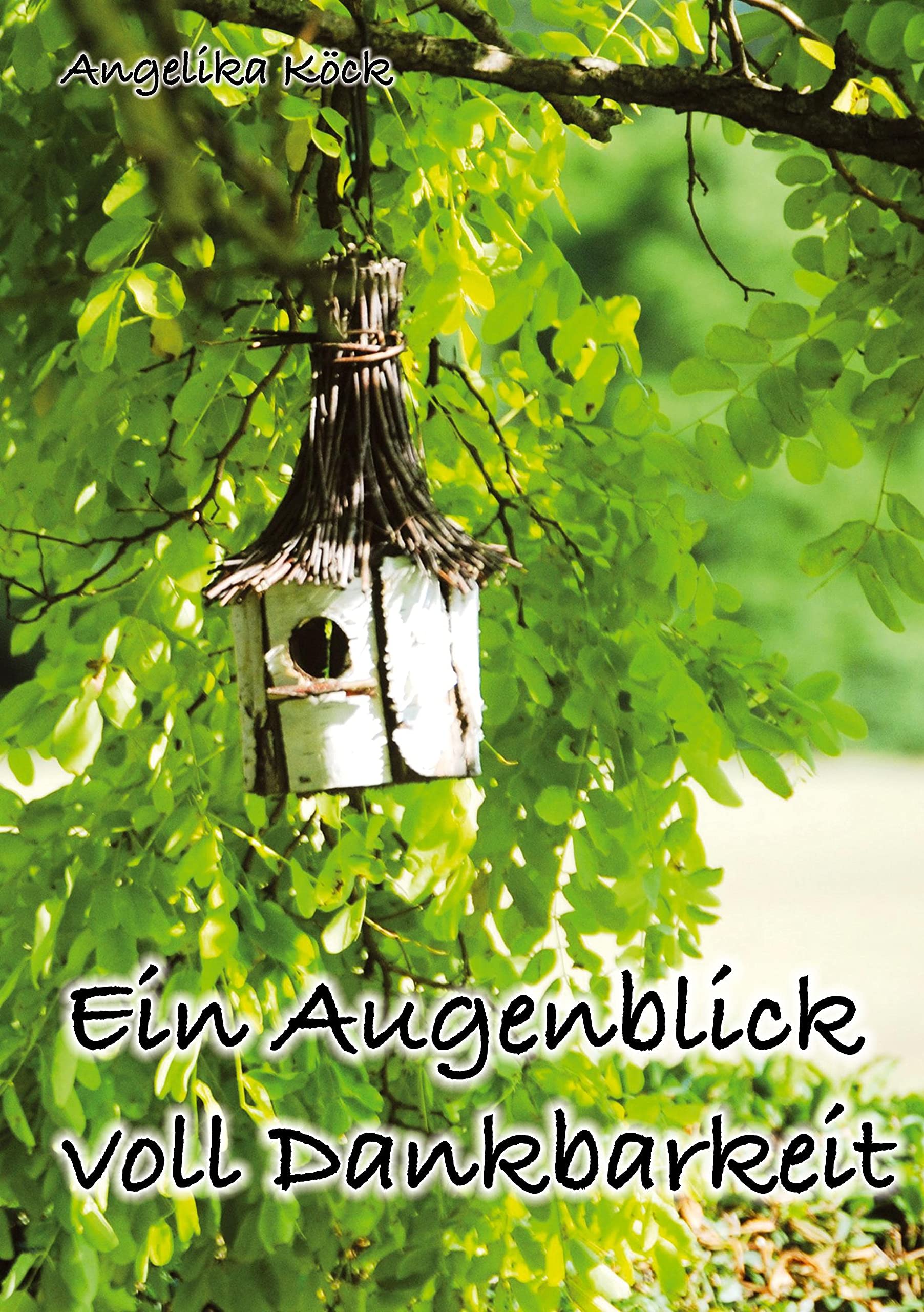Ein Augenblick voll Dankbarkeit Poetry