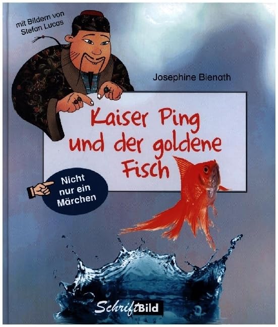 Kaiser Ping und der goldene Fisch (Nicht nur ein Märchen) Non-fiction
