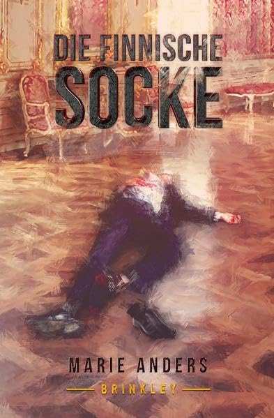 DIE FINNISCHE SOCKE: Neuners zweiter Fall Contemporary literature